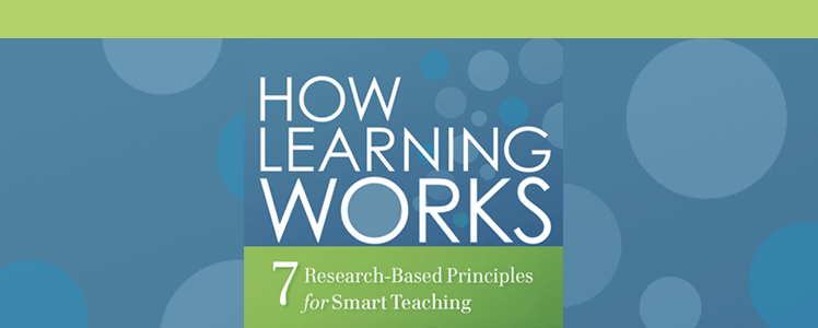 How Does Learning Work? A review of How Learning Works by Susan Ambrose ...